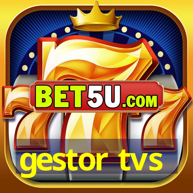 gestor tvs